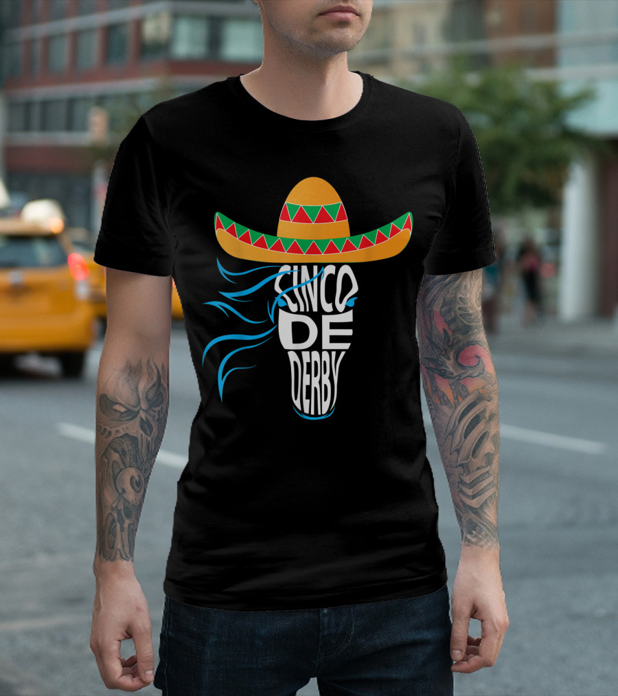 Cinco De Derby Sombrero Mexican Hat Horse T-Shirt