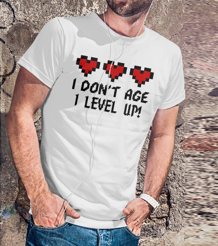 Arcade Classic I Don't Age I Level Up Gaming Life Bar Hearts T-Shirt