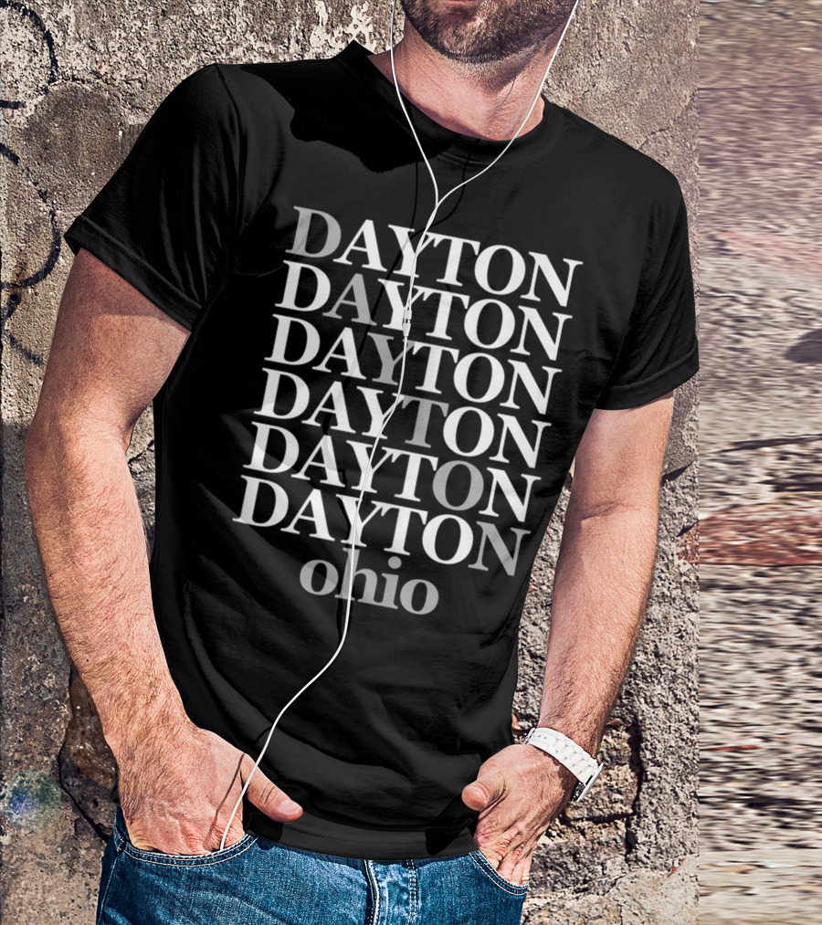 Dayton Dayton Dayton Dayton Dayton Ohio Classic Repeated Text T-Shirt