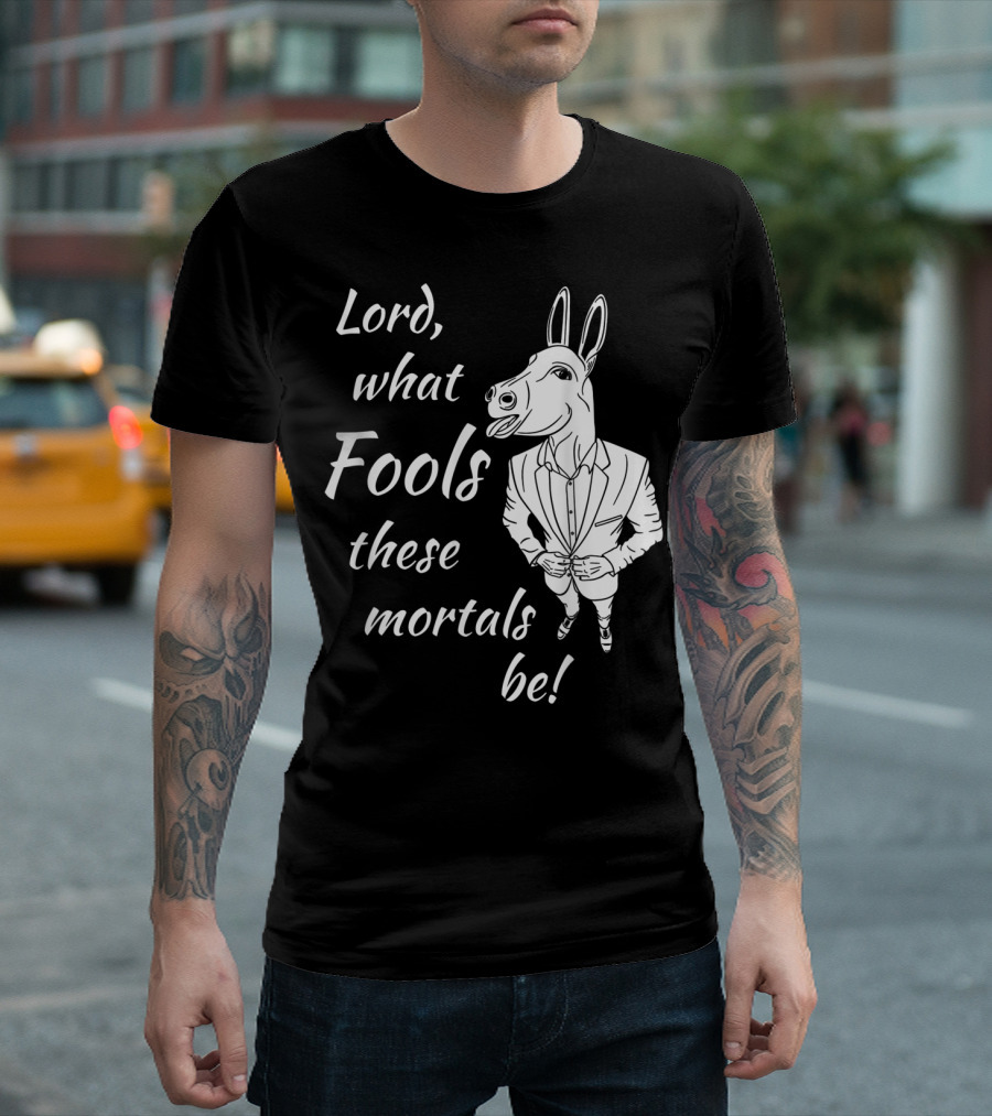 Lord What Fools These Mortals Be Donkey Suit T-Shirt