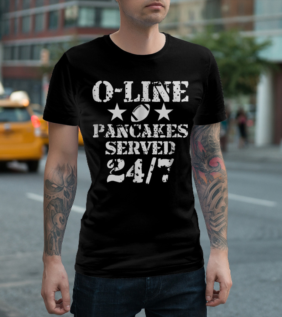 O-Line Pancakes Served 24/7 American Football Stars Football T-Shirt