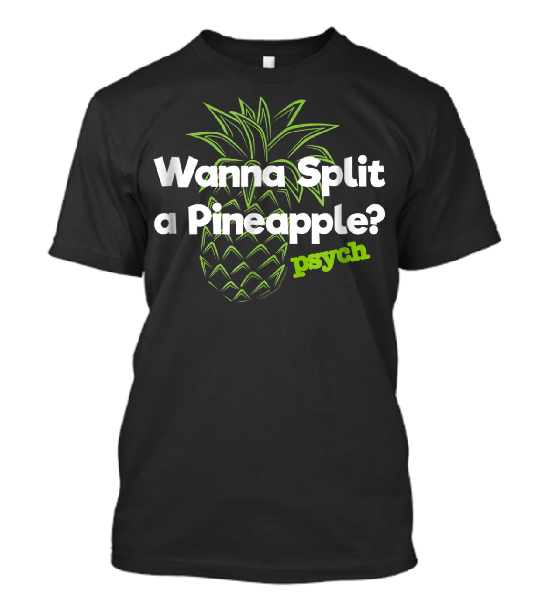Psych Wanna Split A Pineapple Funny T-Shirt