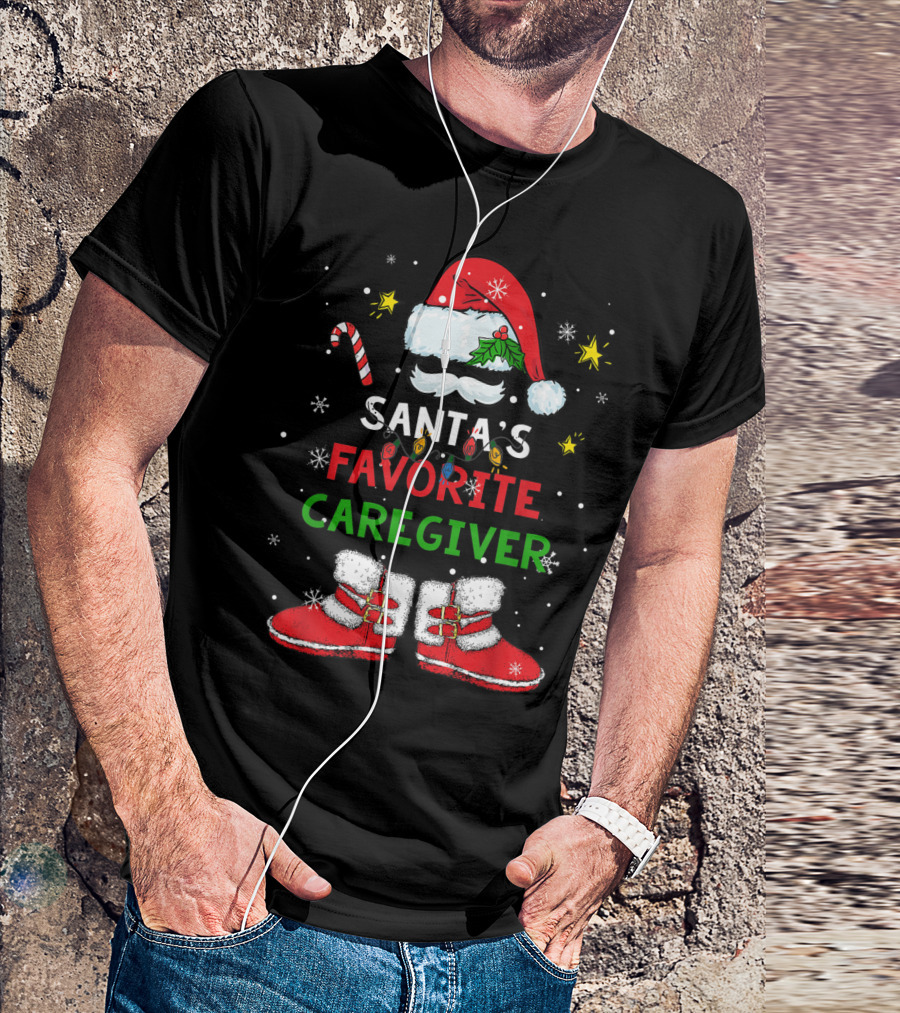 Santa's Favorite Caregiver Christmas Santa Suit Hat Boots Candy Cane Snowflakes T-Shirt