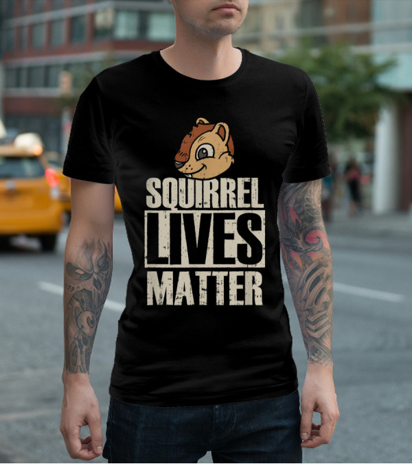Squirrel Lives Matter Funny Squirrel Head T-Shirt