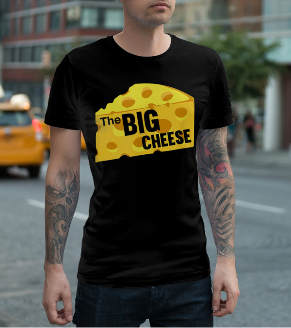 The Big Cheese Emphasizing A Large Yellow Wedge T-Shirt