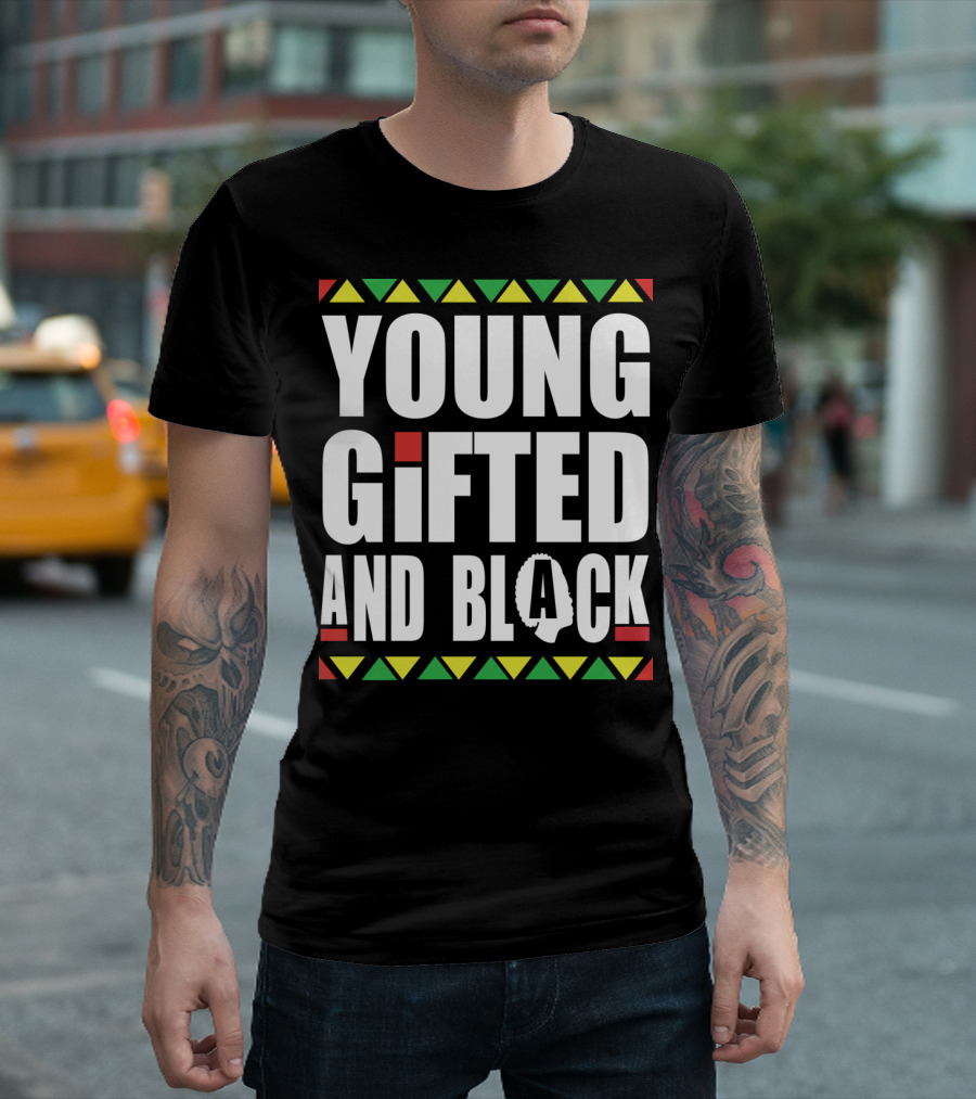 Young Gifted And Black History Month African Pride T-Shirt