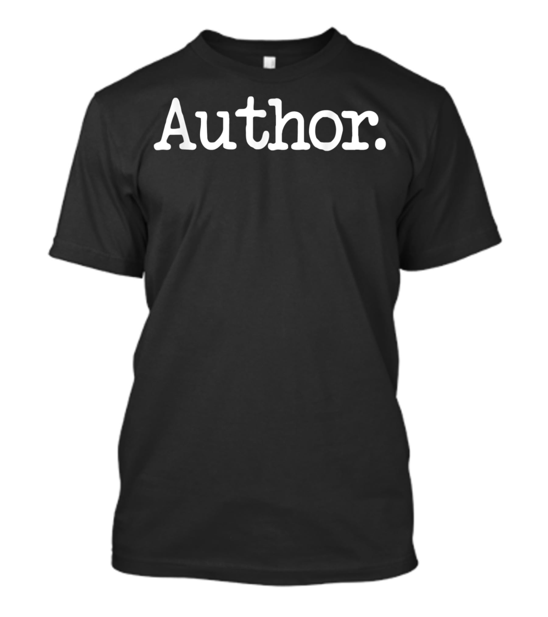 Authorwriter Simple Phrase Author T-Shirt