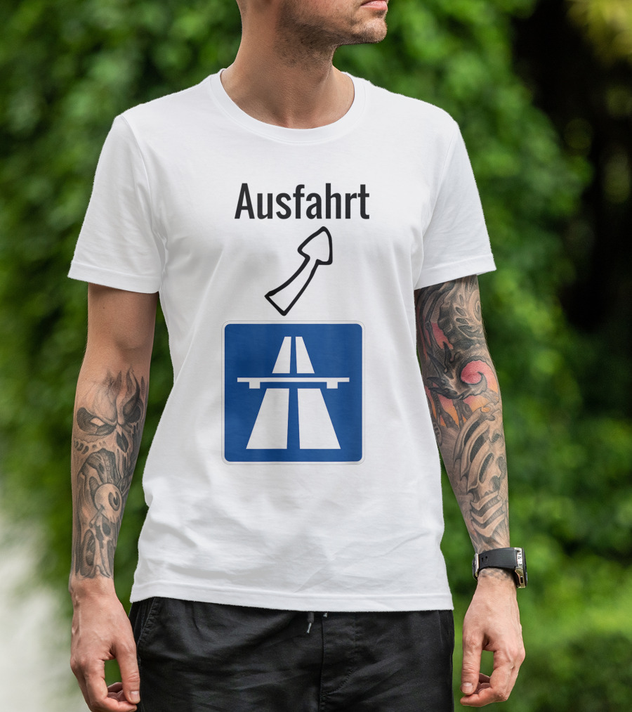 Ausfahrt Autobahn Europe Highway Road Sign Exit T-Shirt