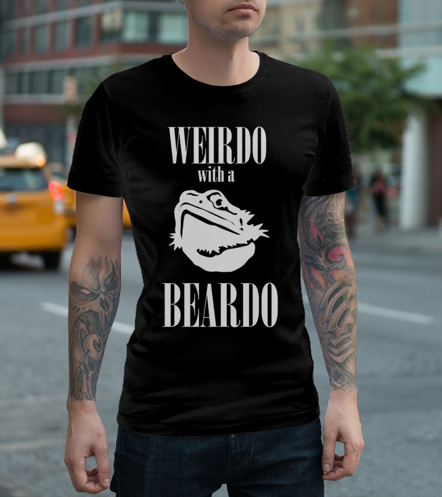 WEIRDO With a BEARDO T-Shirt