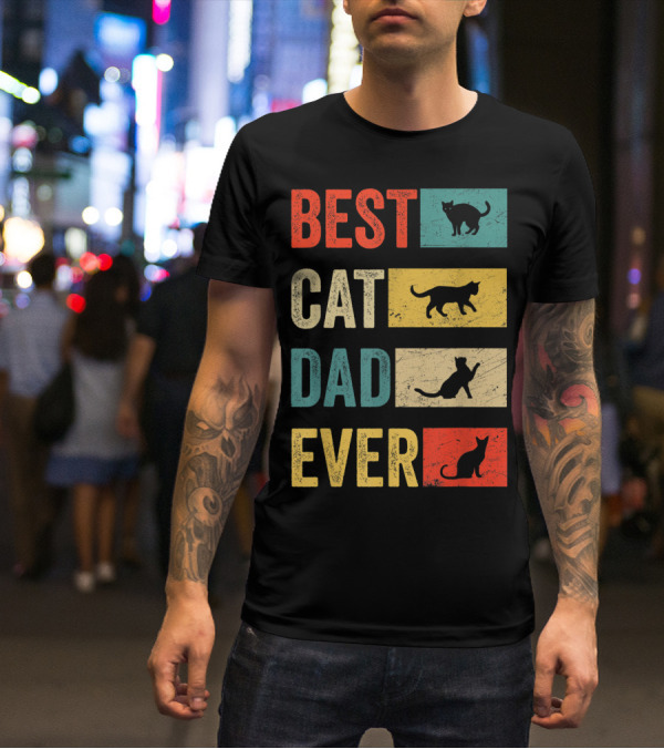 Best Cat Dad Ever Cat Lovers Colorful Cat T-Shirt