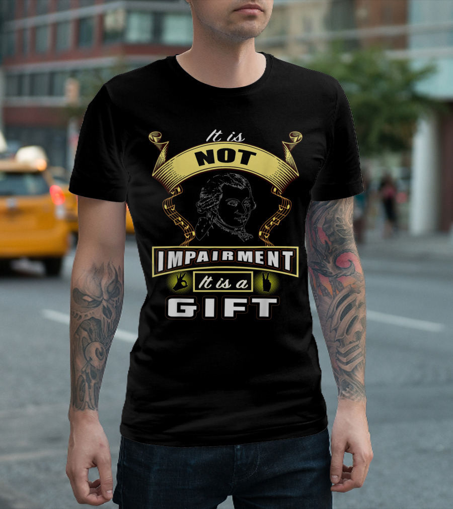 Deaf Awareness It Is Not Impairment It Is A Gift T-Shirt