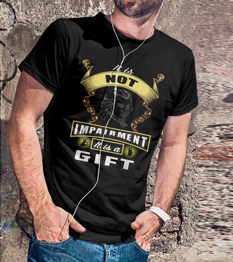 Deaf Awareness It Is Not Impairment It Is A Gift T-Shirt