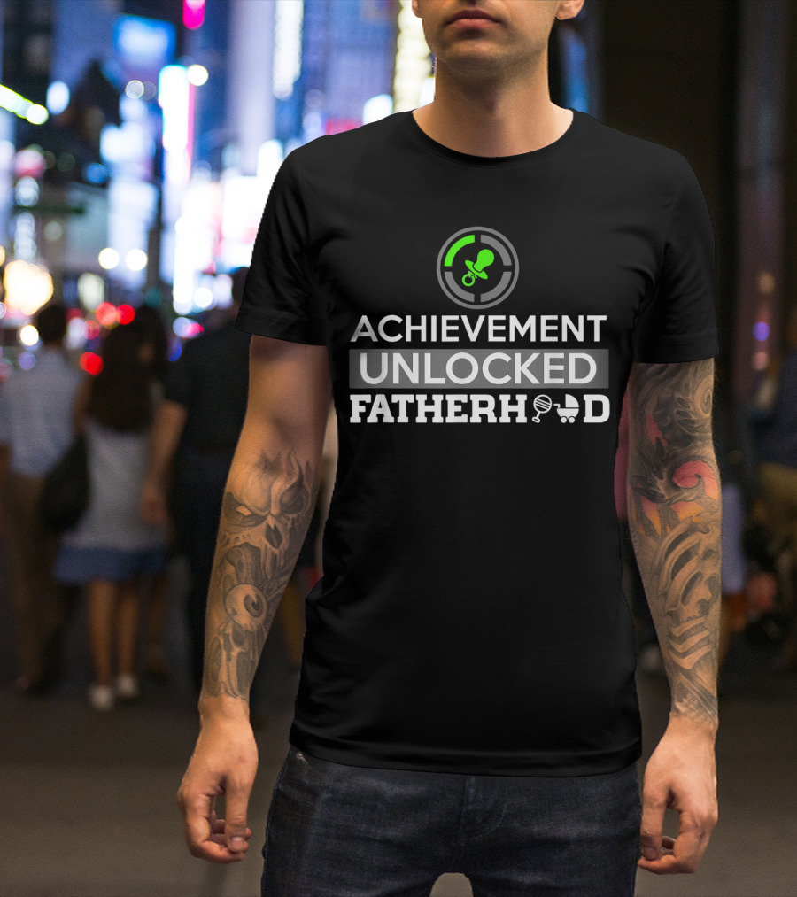 Achievement Unlocked Fatherhood New Dad First Time Dad T-Shirt