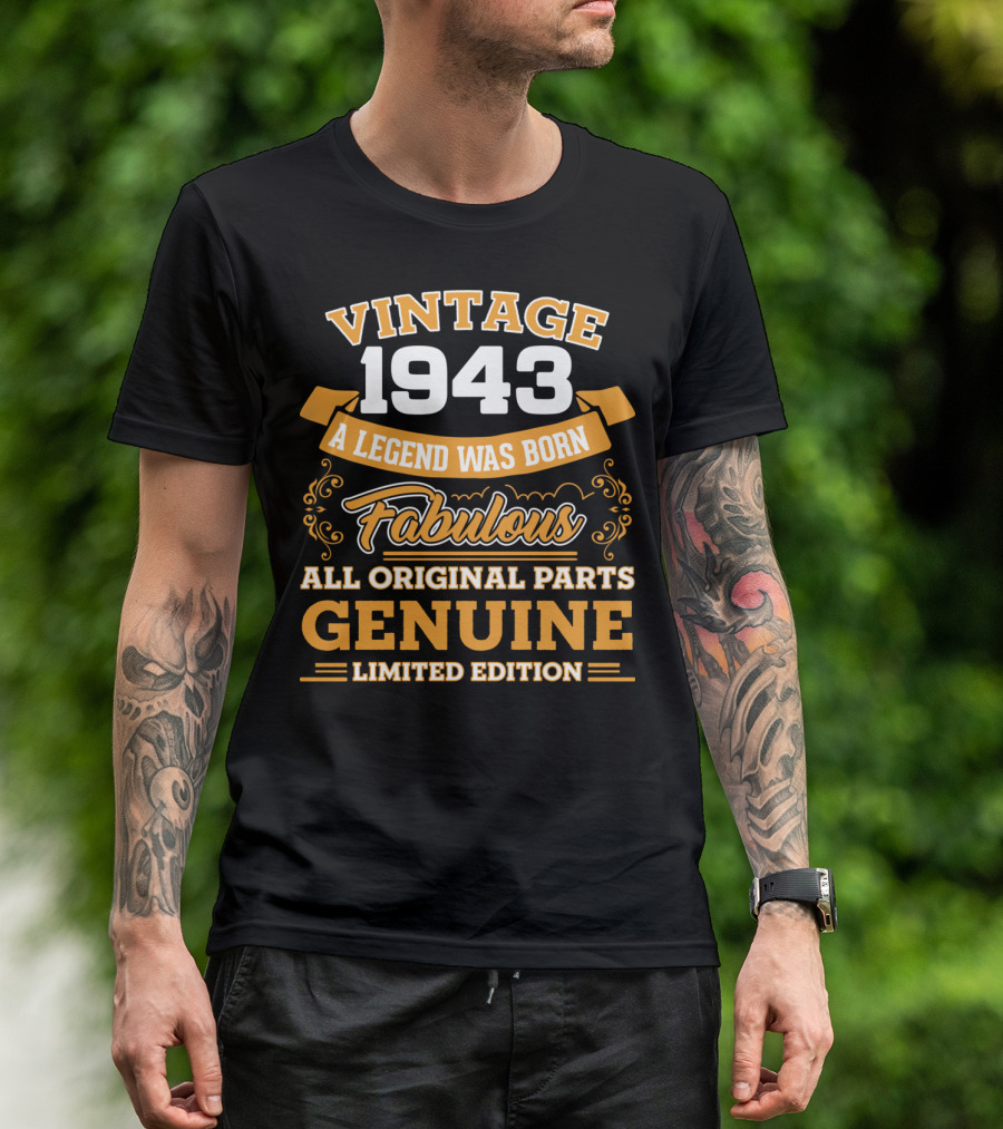 Vintage 1943 A Legend Was Born Fabulous All Original Parts Genuine T-Shirt