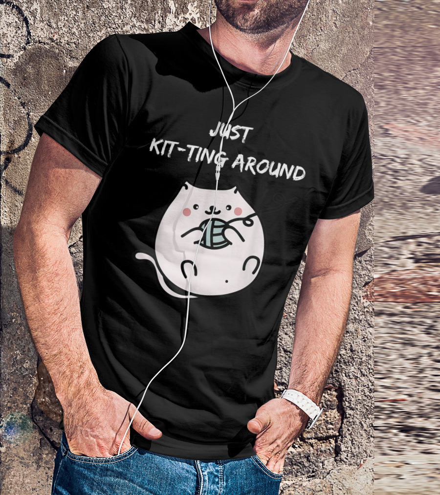 Just Kit-Ting Around Cute Cat Playing With Yarn T-Shirt