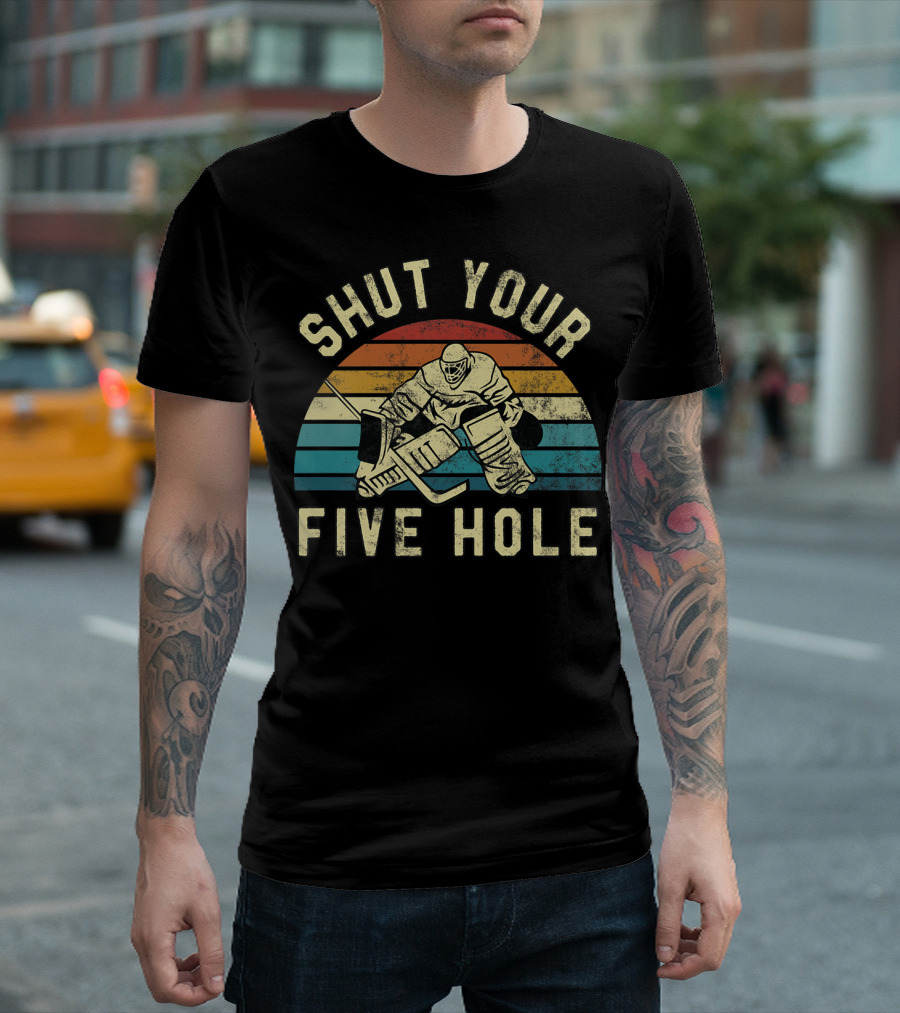 Shut Your Five Hole Vintage Goalie Hockey T-Shirt