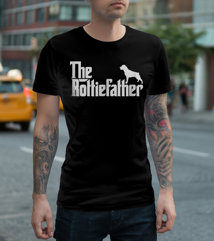 The Rottiefather Funny Rottweiler Dad Father T-Shirt