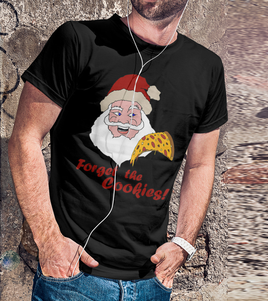 Forget The Cookies Funny Santa With Pizza Slice T-Shirt