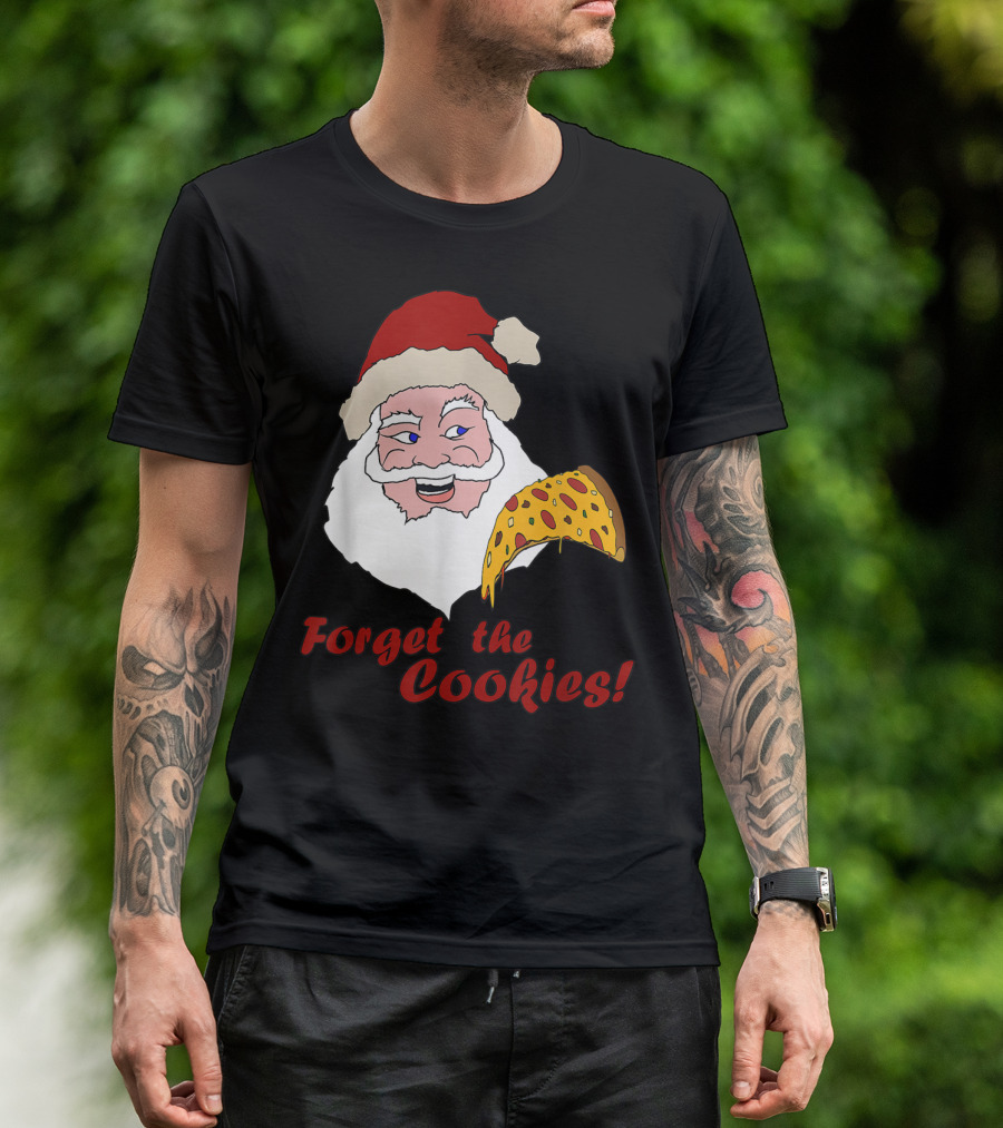 Forget The Cookies Funny Santa With Pizza Slice T-Shirt