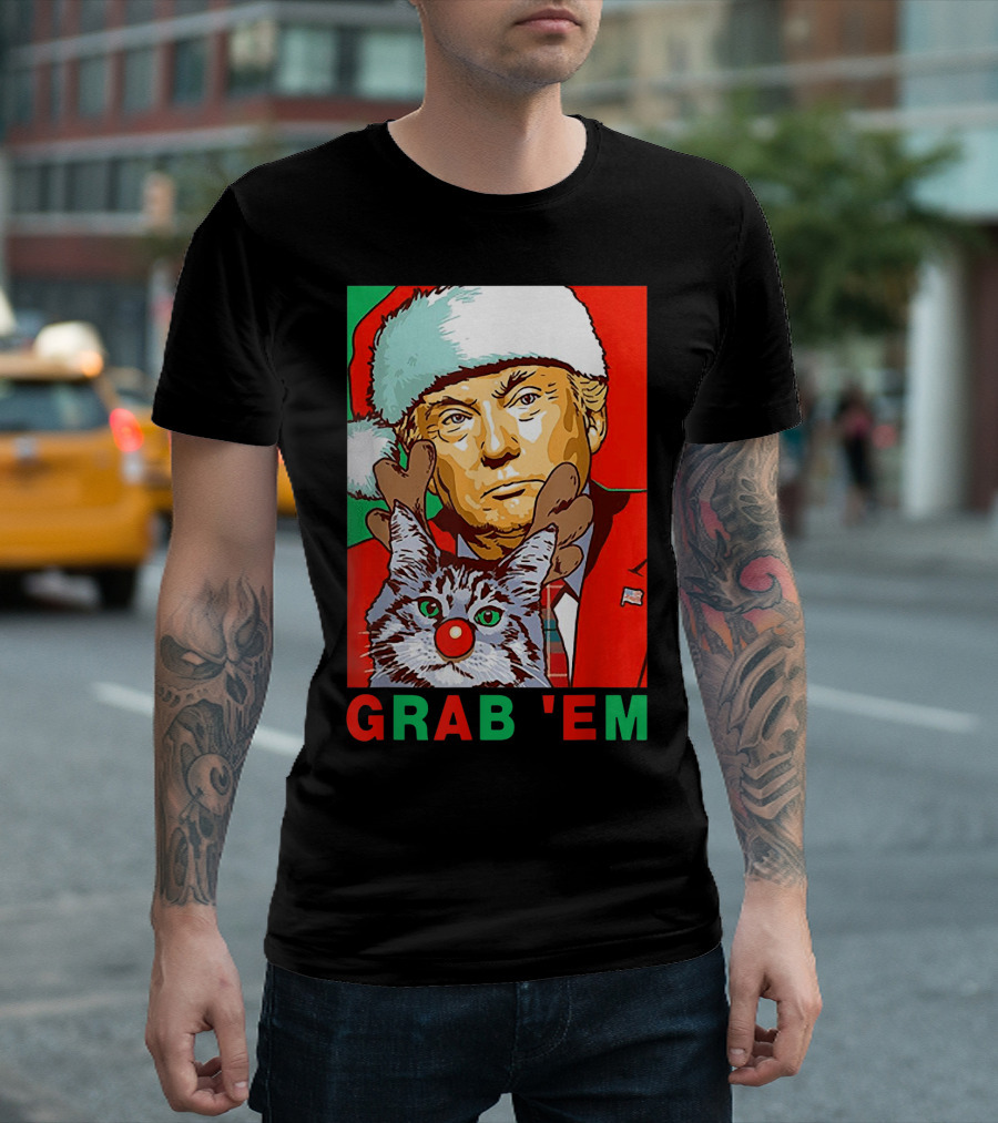 GRAB 'EM Donald Trump Santa Reindeer Cat Christmas T-Shirt
