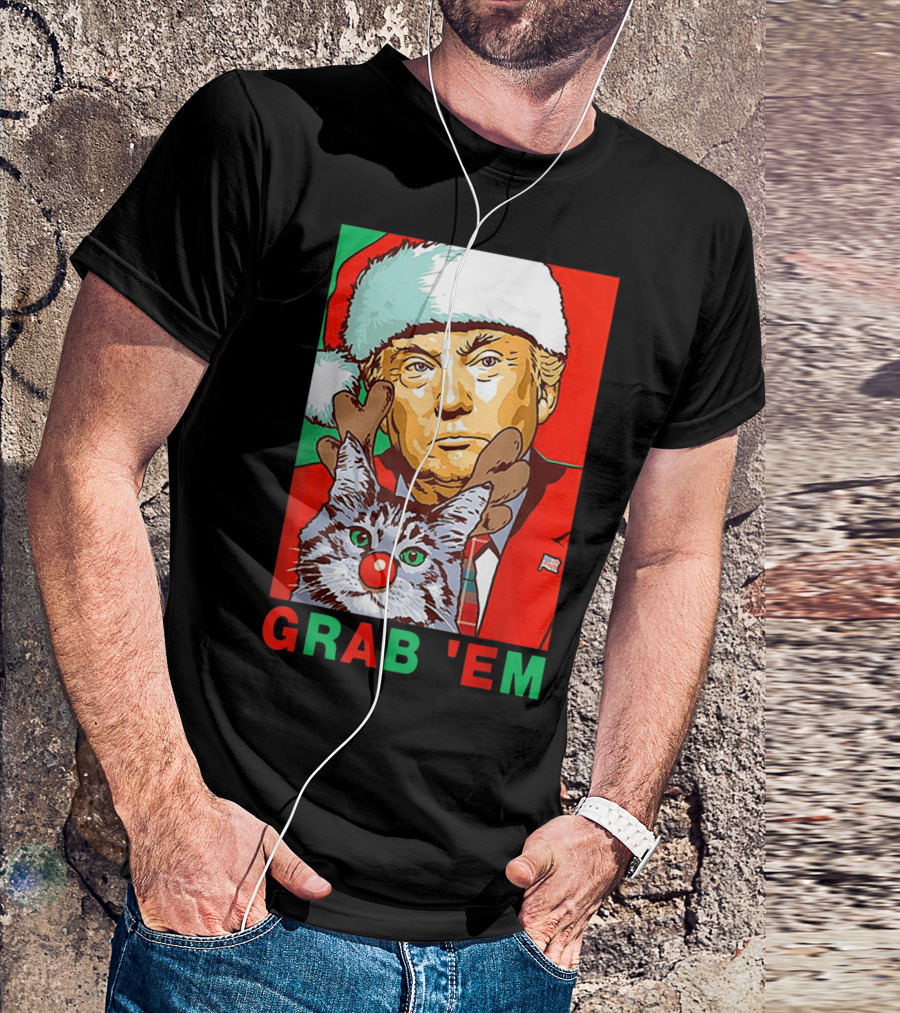 GRAB 'EM Donald Trump Santa Reindeer Cat Christmas T-Shirt