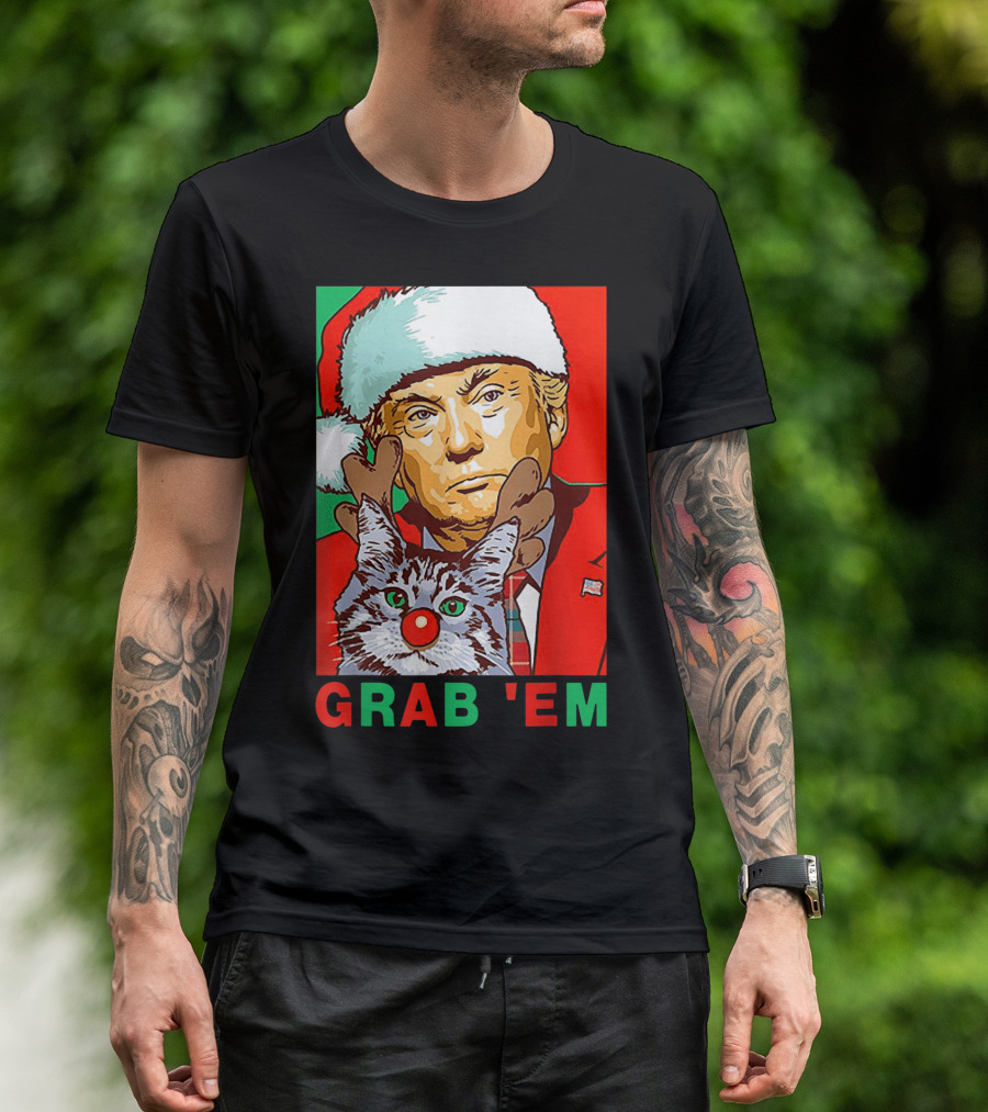 GRAB 'EM Donald Trump Santa Reindeer Cat Christmas T-Shirt