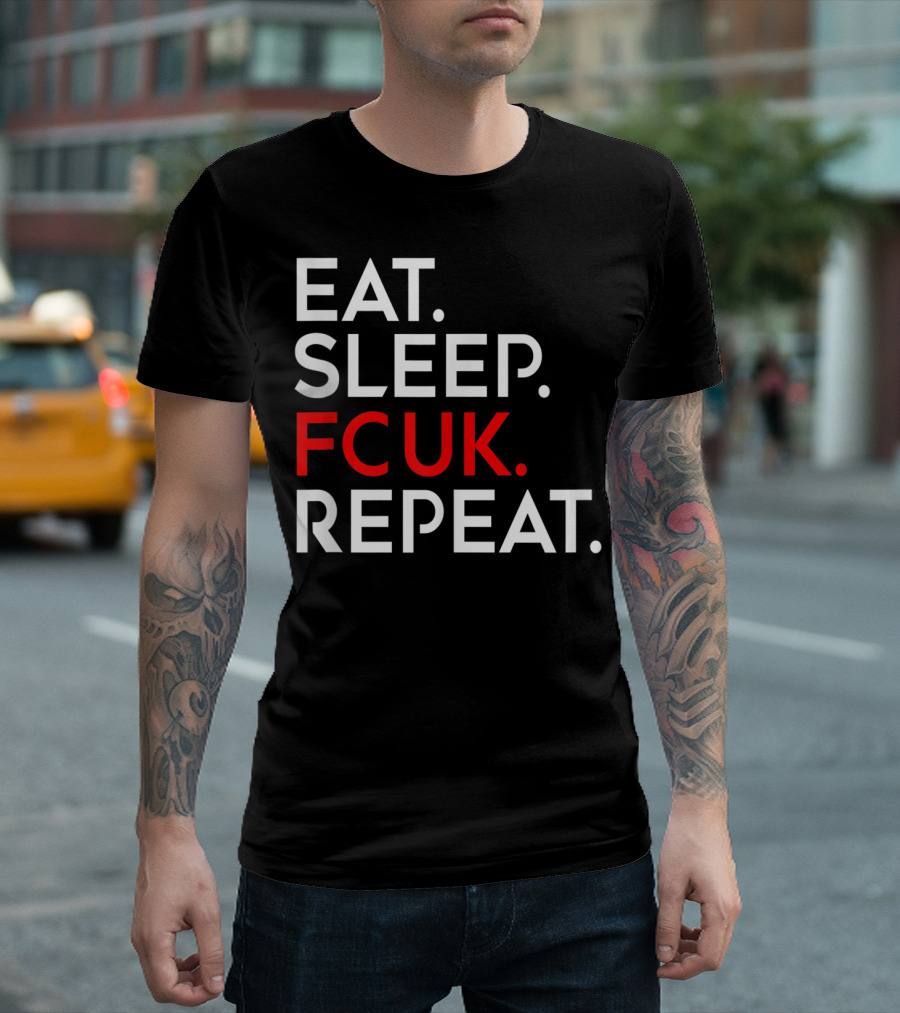 Eat Sleep FCUK Repeat T-Shirt