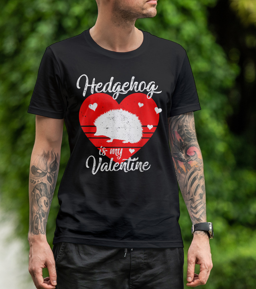 Hedgehog Is My Valentine Heart Silhouette With Small Hearts T-Shirt