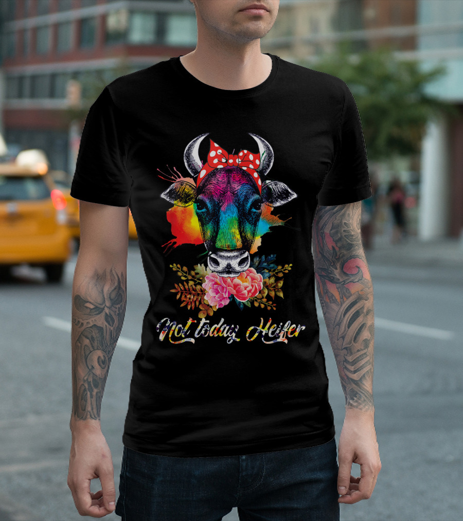 Not Today Heifer Rainbow Cow with Floral Bow T-Shirt