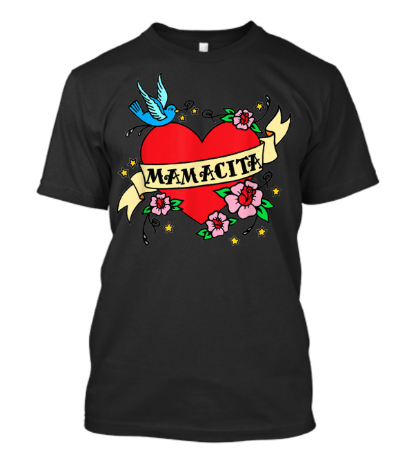 I Love My Mamacita Great For Hispanic Heart With Flowers And Bird T-Shirt