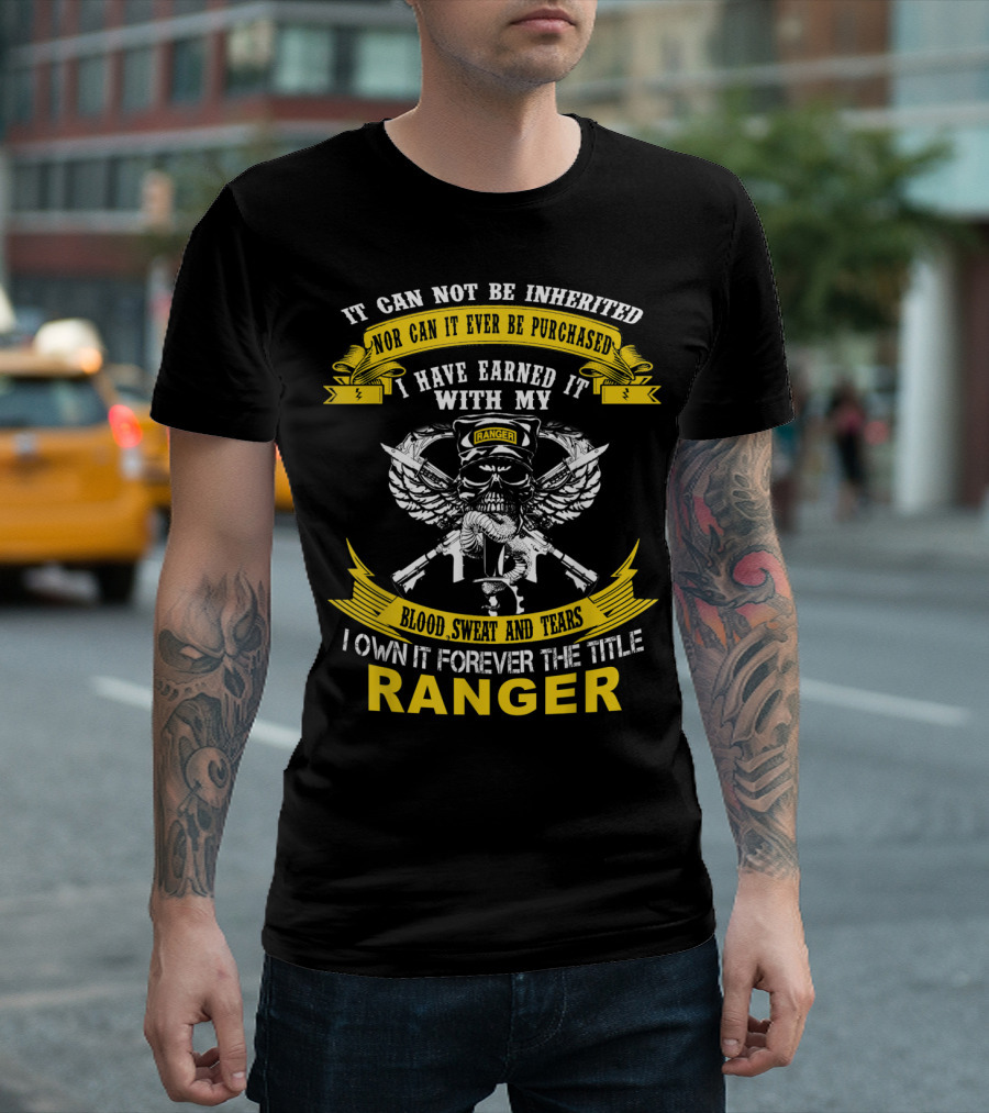I Own It Forever The Title Ranger Blood Sweat And Tears Skull Wings T-Shirt