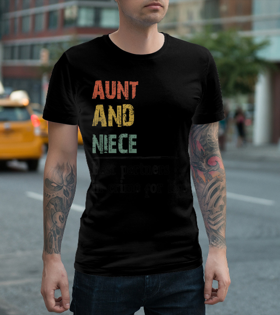 Aunt And Niece Best Partners In Crime For Life Vintage Family T-Shirt