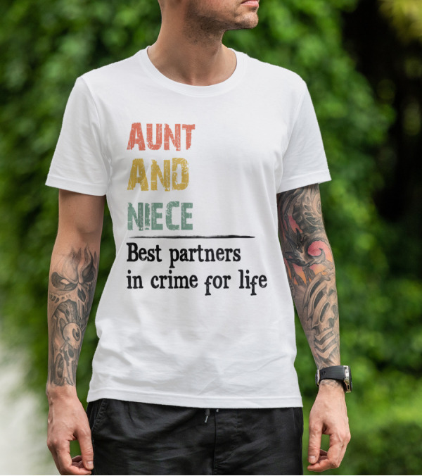 Aunt And Niece Best Partners In Crime For Life Vintage Family T-Shirt