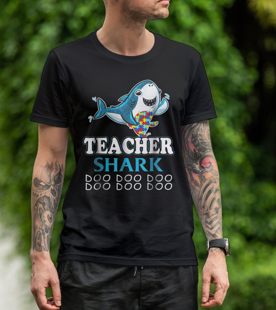 Teacher Shark Doo Doo Doo Autism Puzzle Piece Fun T-Shirt