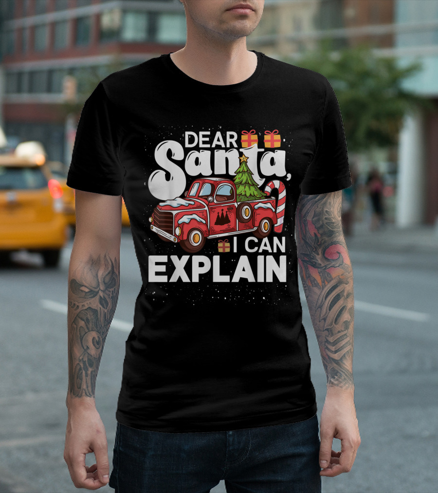 Dear Santa I Can Explain Red Truck Christmas Tree Candy Cane T-Shirt