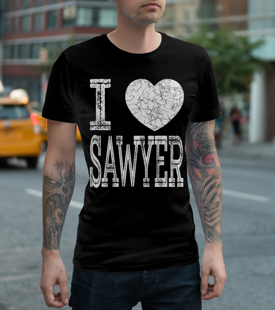 I Love Sawyer Valentine Boyfriend Son Husband Heart T-Shirt
