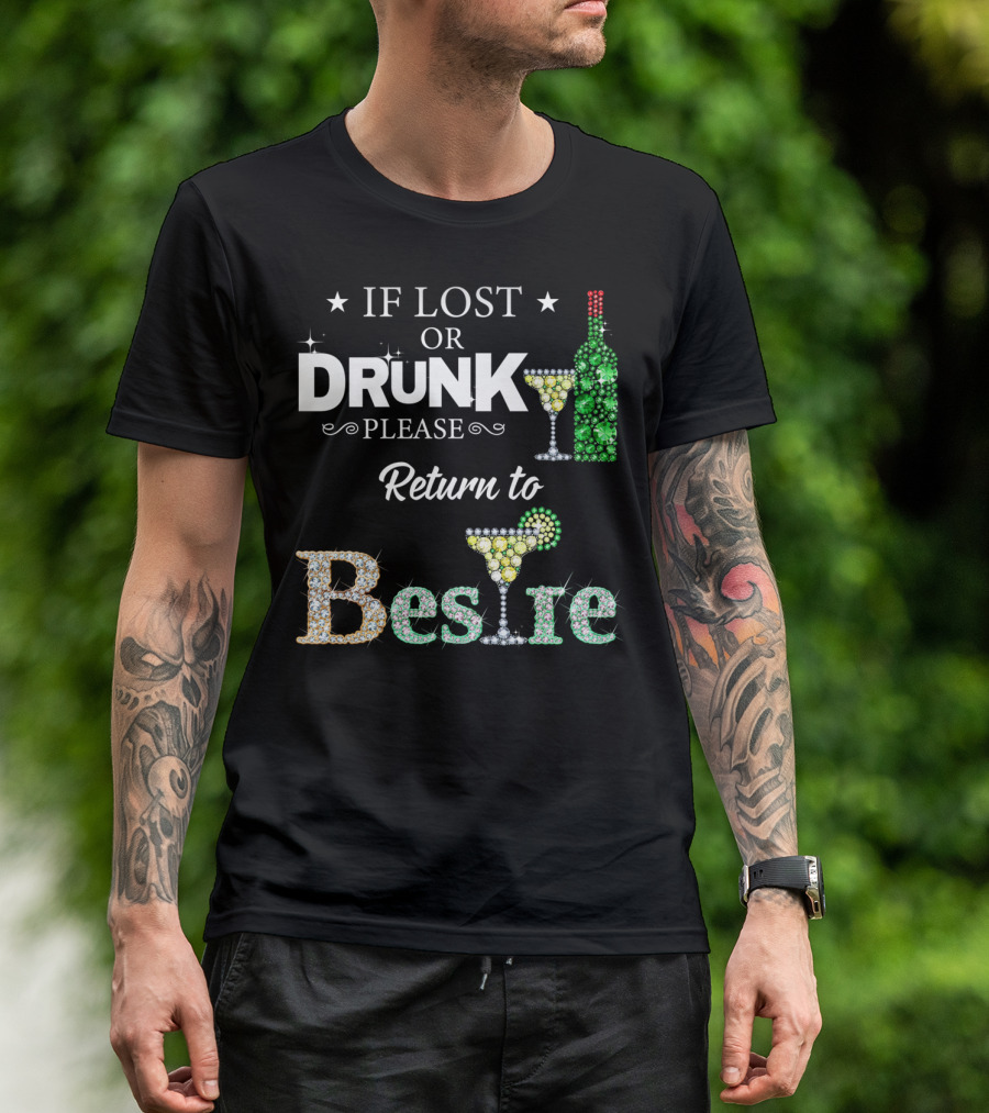 If Lost Or Drunk Please Return To Bestie Martini Wine Bottle Sparkle T-Shirt