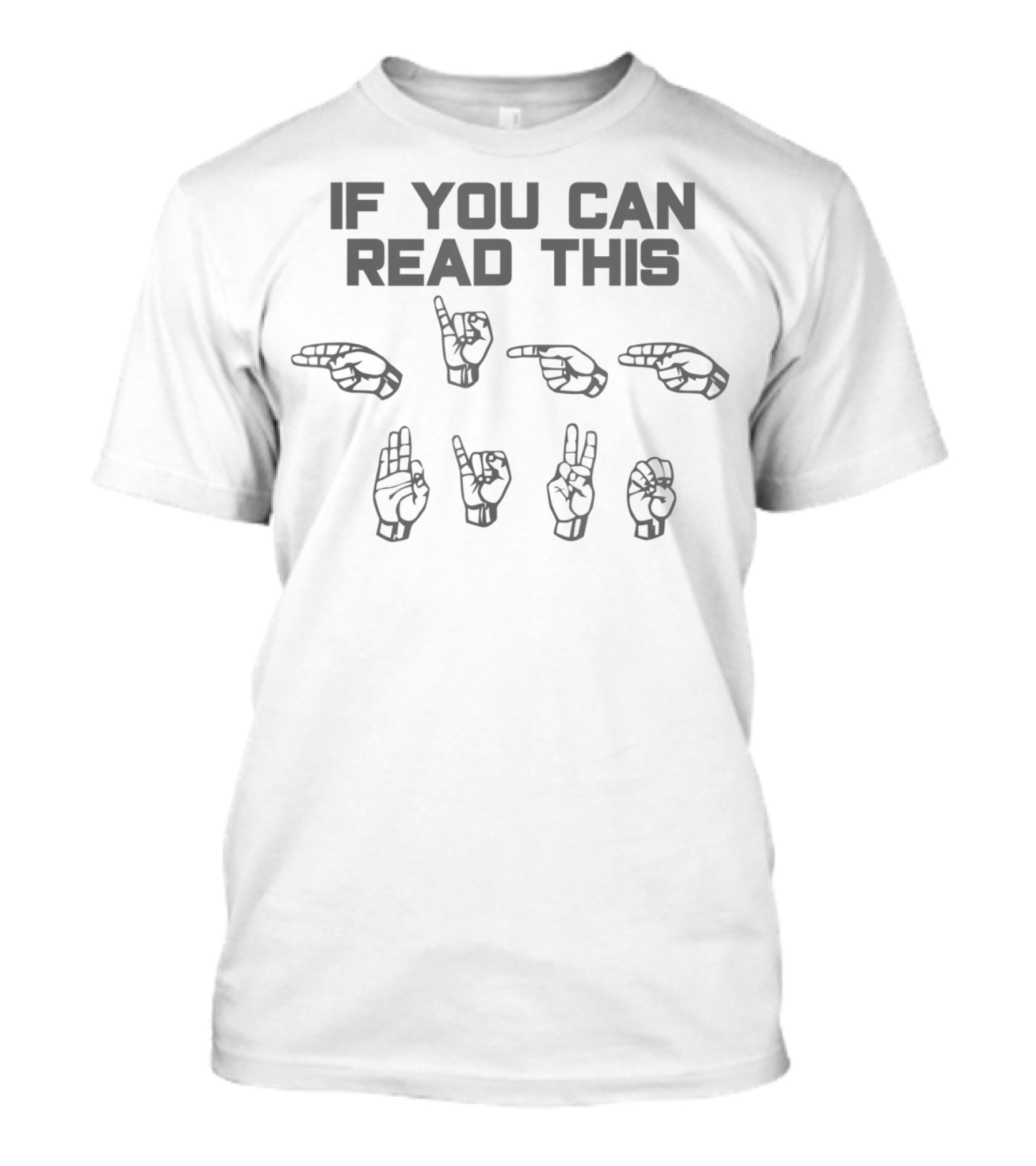 If You Can Read This American Sign Language Hand Symbols T-Shirt