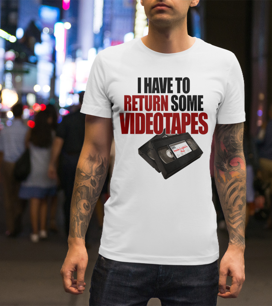 I Have To Return Some Videotapes VHS Mens T-Shirt