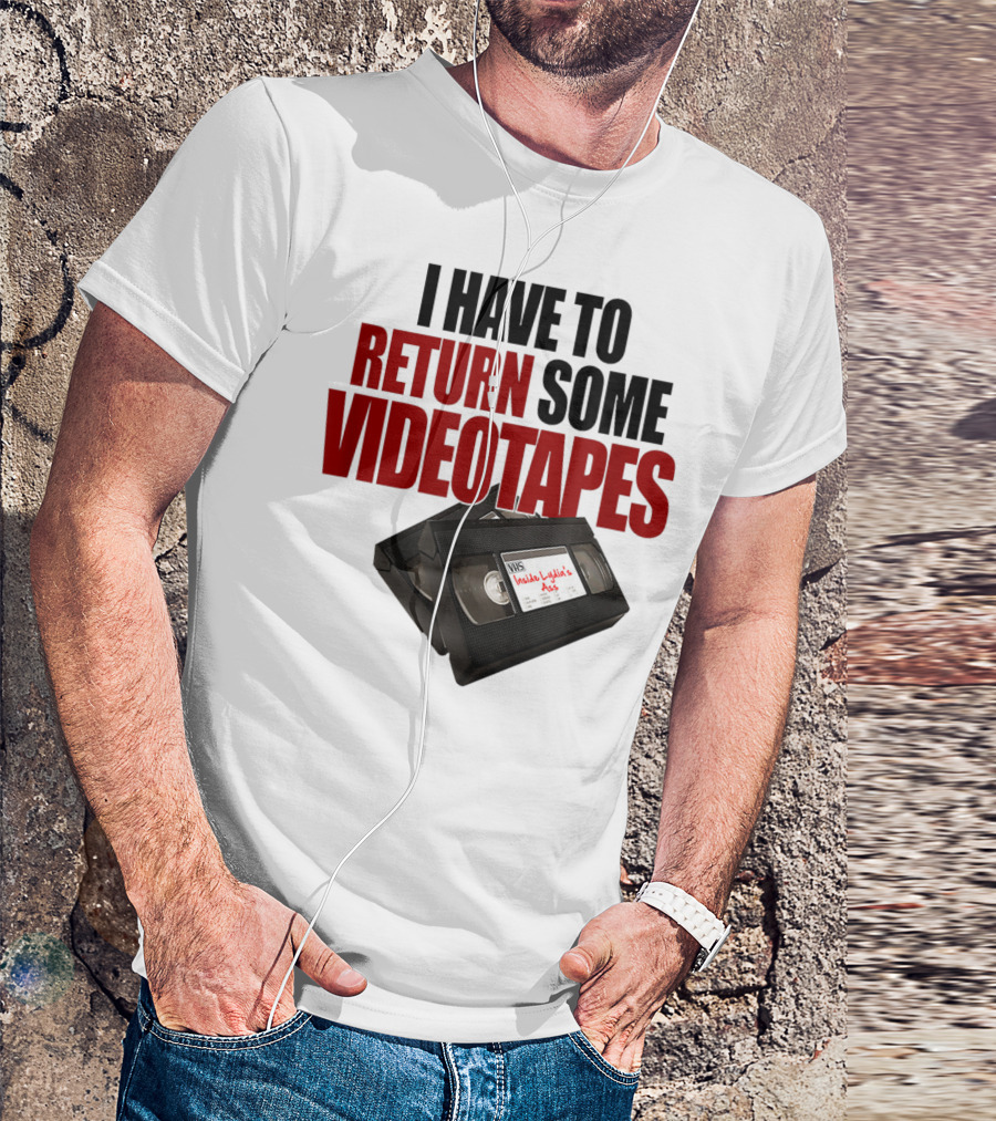 I Have To Return Some Videotapes VHS Mens T-Shirt