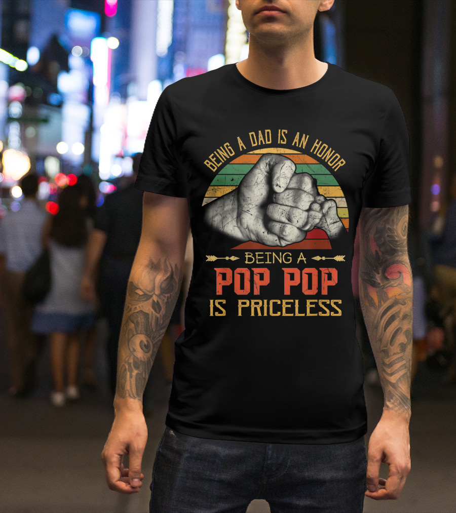 Being A Dad Is An Honor Being A Pop Pop Is Priceless Fist Bump Retro Stripes T-Shirt