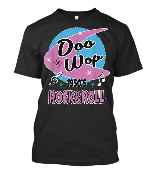 1950s Doo Wop Rock And Roll Vintage 50s Clothing T-Shirt