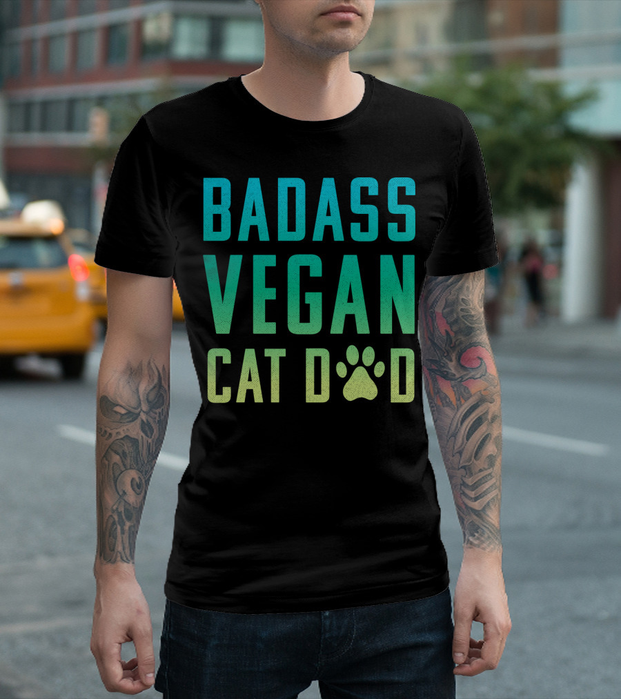 BADASS VEGAN CAT DAD T-Shirt