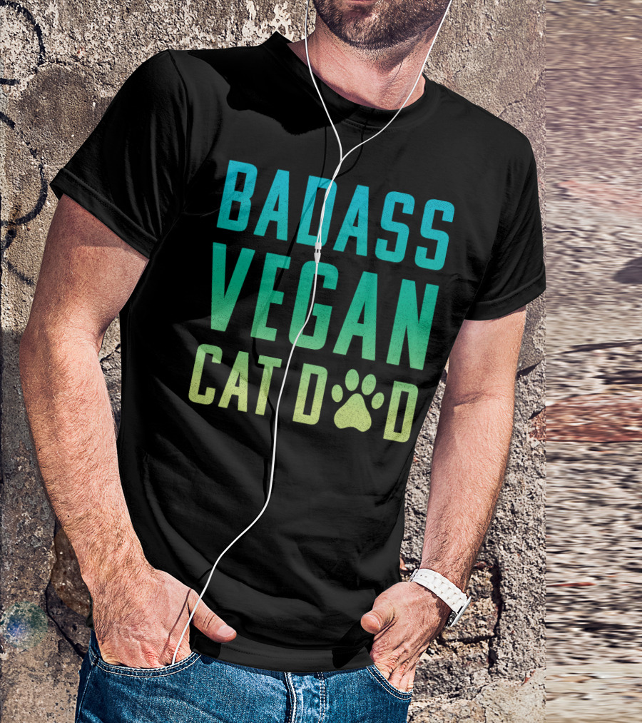 BADASS VEGAN CAT DAD T-Shirt