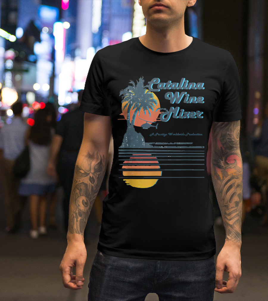 Catalina Wine Mixer A Prestige Worldwide Production T-Shirt
