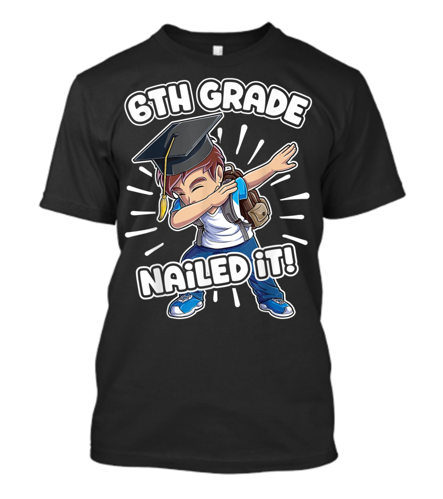 6th Grade Nailed It Dabbing Graduation Boy 6th Grade Boys Class T-Shirt