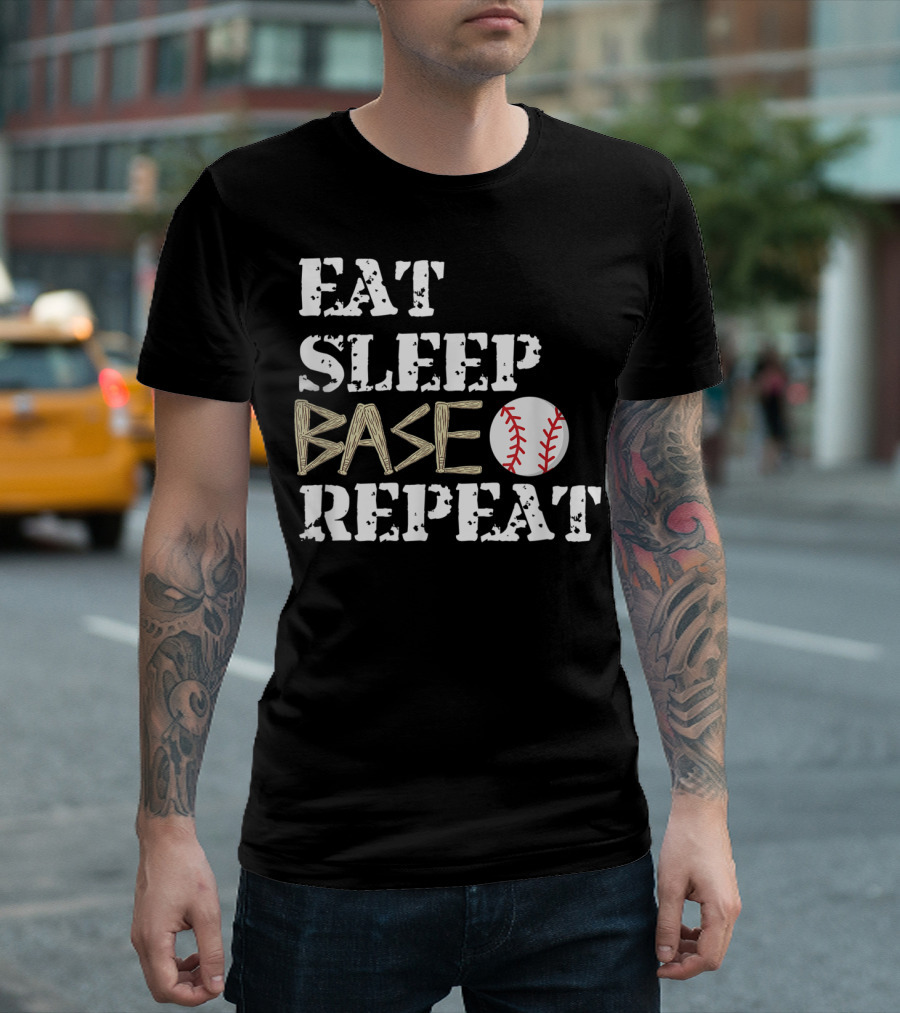 Eat Sleep Base Baseball Repeat For Fans Players T-Shirt