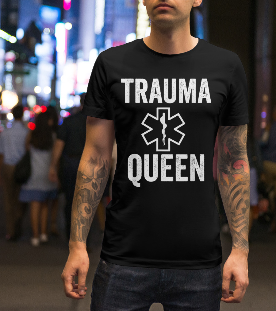 TRAUMA QUEEN EMT Paramedic Star Of Life T-Shirt