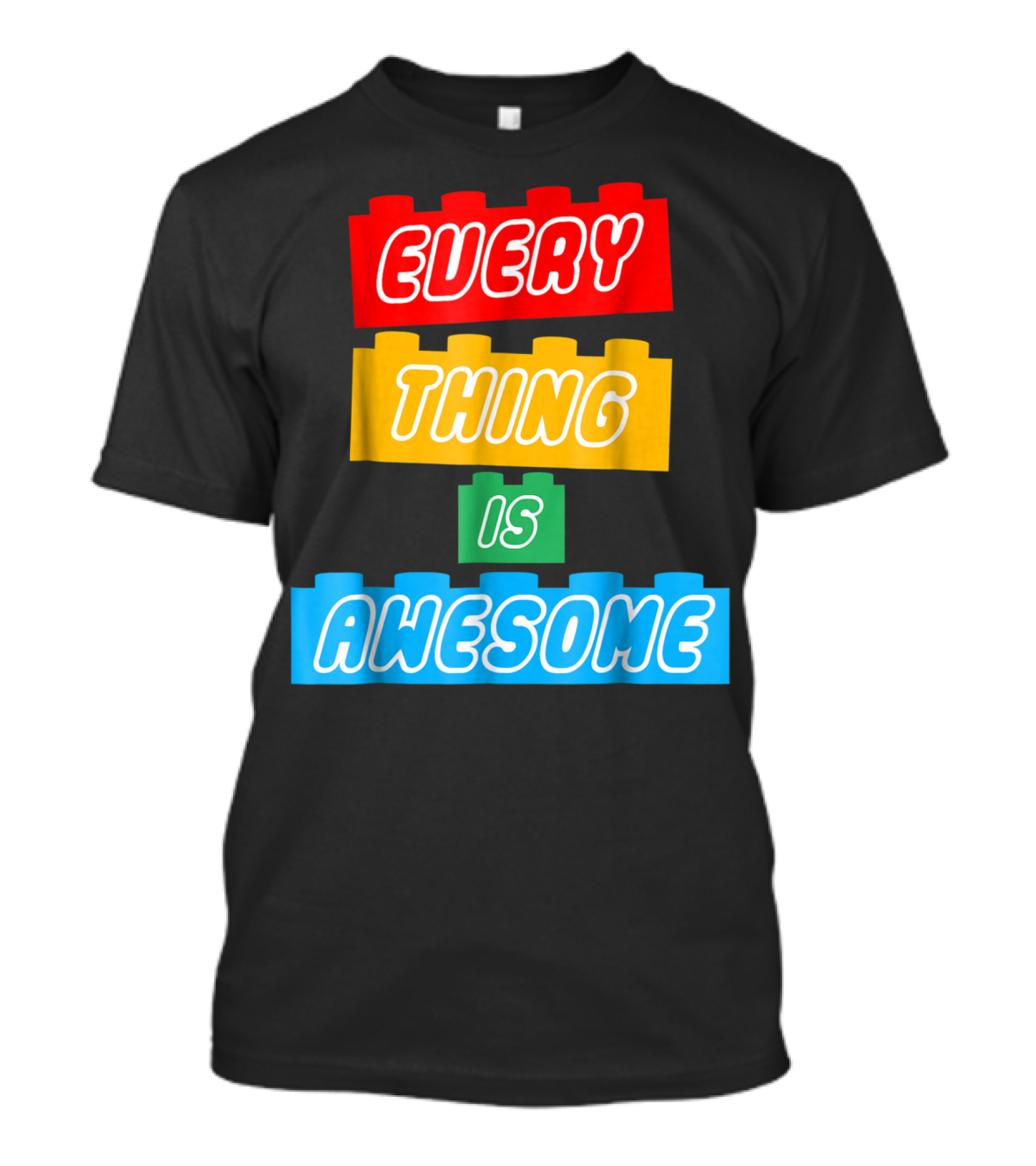 Everything Is Awesome LEGO Inspired Blocks T-Shirt