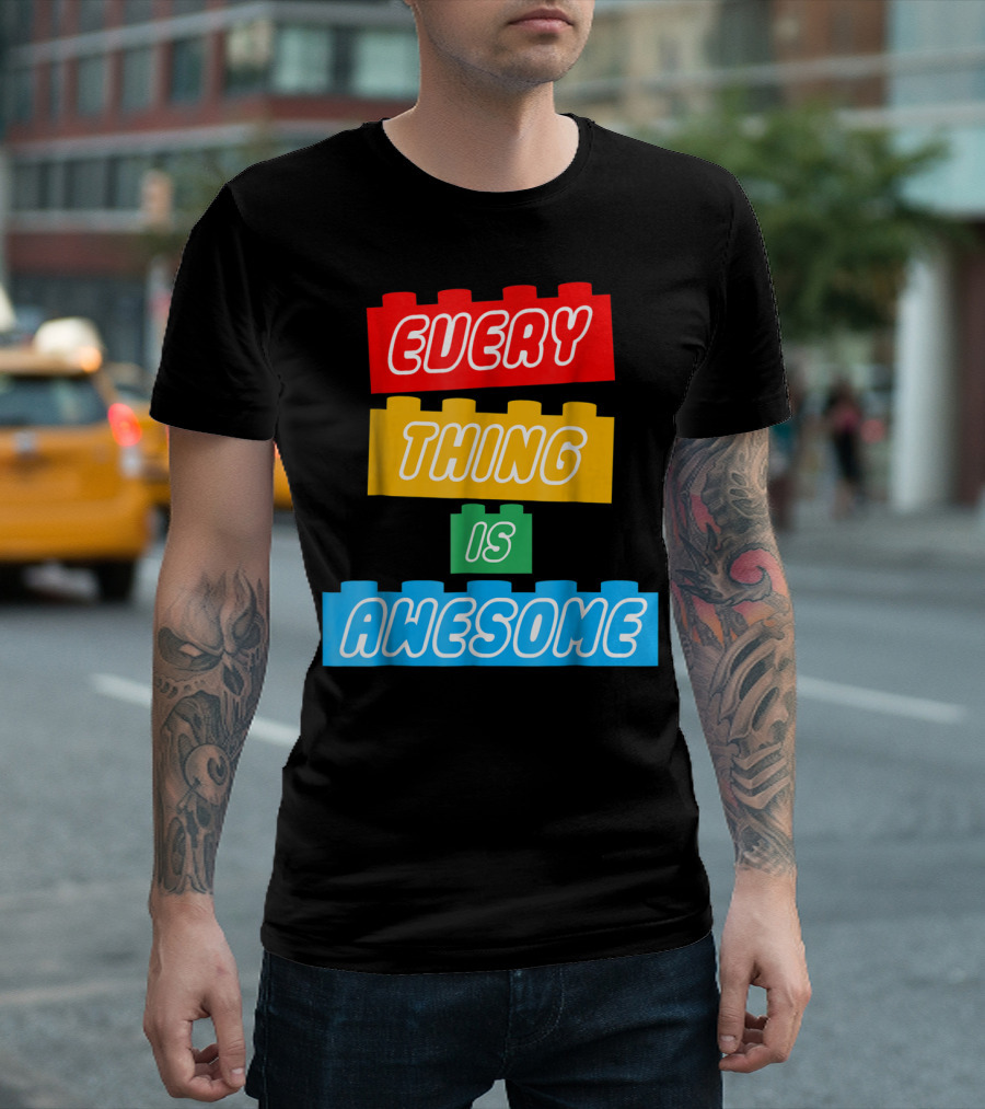 Everything Is Awesome LEGO Inspired Blocks T-Shirt